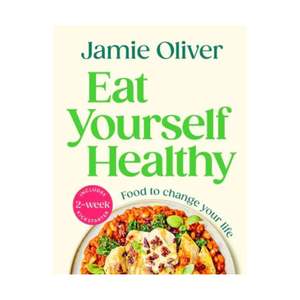 Books: Jamie Oliver - Eat Yourself Healthy