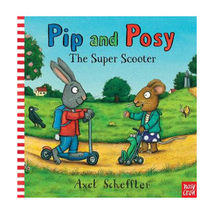 Childrens Books: Pip and Posy: The Super Scooter