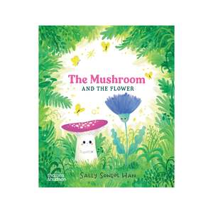 The Mushroom and The Fower