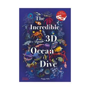 Childrens Books: The Incredible 3D Ocean Dive