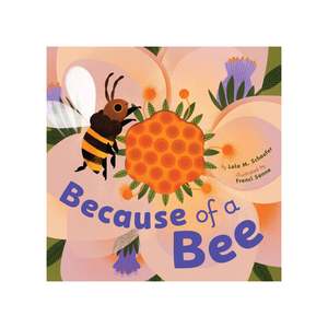 Because Of A Bee