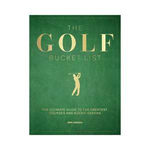 The Golf Bucket List