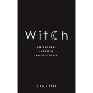 Books: Witch: Unleashed. Untamed. Unapologetic