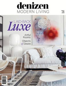 Issue 1 – Denizen Modern Living Magazine