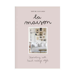 La Maison Decorating French Vintage