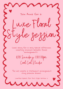 The Spring Edit 1: Luxe Floral Style Session- Postponed