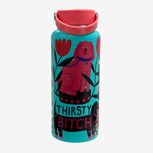 Big Bottle (for Thirsty Bitches) by Studio Soph