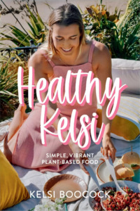 Kitchen Essentials: Healthy Kelsi Cook Book