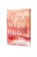 Come What May | Deluxe Paperback
