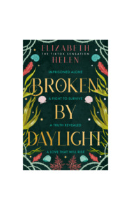 Broken by Daylight | Trade Paperback
