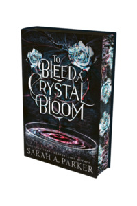 To Bleed a Crystal Bloom | Special Deluxe Edition