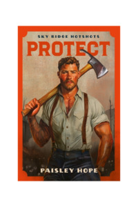 Sky Ridge Hotshots: Protect | B Format Paperback