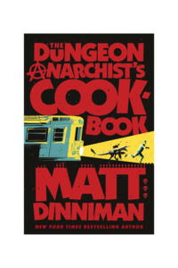 The Dungeon Anarchists Cookbook  | Standard Hardcover