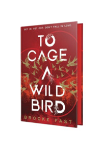 To Cage a Wild Bird | Sprayed Edge Hardback