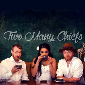Two Many Chiefs (band)
