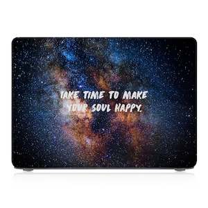 Macbook Case - Positive Quote - Take Time To Make Your Soul Happy