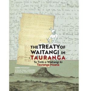 Products: The Treaty of Waitangi in Tauranga - Te Tiriti o Waitangi ki Tauranga Moana - The Kiwi Kids' Bookstore