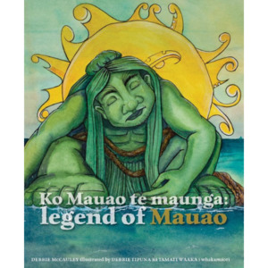 Products: Ko Mauao te Maunga - Legend of Mauao - The Kiwi Kids' Bookstore