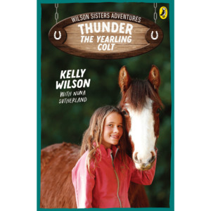 Thunder, the Yearling Colt - Wilson Sisters Adventures 2 - The Kiwi Kids' Bookstore