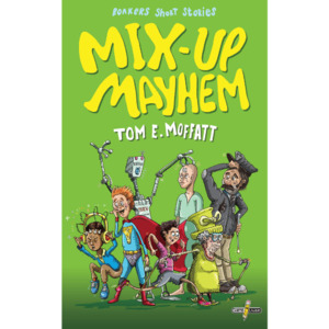 Mix-Up Mayhem - The Kiwi Kids' Bookstore