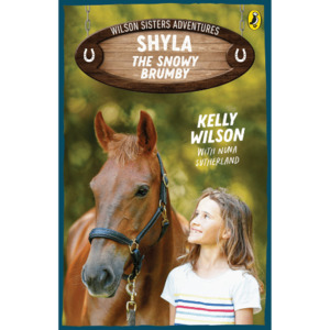 Shyla, the Snowy Brumby - Wilson Sisters Adventures 1 - The Kiwi Kids' Bookstore