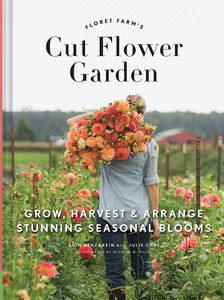 Book – Floret Farm’s Cut Flower Garden
