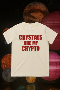 THE LUXE EDIT - CRYSTALS ARE MY CRYPTO TEE