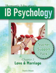 IB Psychology - Teacher Support Pack - Chapter 5: Love & Marriage - FREE