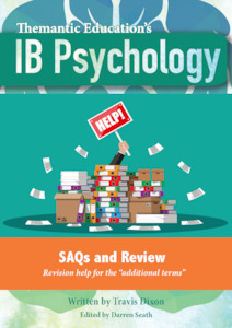 Example Answers: IB Psychology - Paper One "Additional Terms" - SAQs and Review
