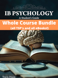 IB Psychology: A Student’s Guide - Course Bundle (2025 Edition)