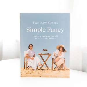 Simply Fancy: The Two Raw Sisters