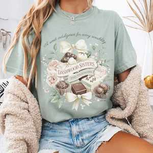 Bronte Austen Collection Literary Inspired Apparel For Book Lovers: Dashwood Sisters Fine Chocolates Sense and Sensibility Jane Austen Shirt