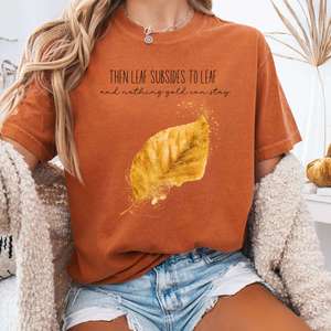 Shirts Only: Nothing Gold Can Stay Robert Frost Tee