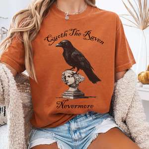 Quoth the Raven Nevermore Edgar Allan Poe Tee