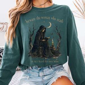 Halloween Bookish Tees: Beware the Woman Who Reads Literary Long Sleeve