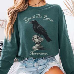 Edgar Allan Poe Shirt Edgar Allan Poe Sweatshirt Poe Clothing: Quoth the Raven Nevermore Poe Long Sleeve