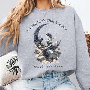 It's the Dark That Teaches the Stars to Shine Poe Inspired Sweatshirt