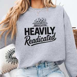 Book Shirts Tshirts For Book Lovers Literary Tshirts: Heavily Readicated Sweatshirt