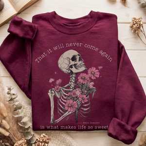 Sweatshirts: That It Will Never Come Again Emily Dickinson Sweatshirt