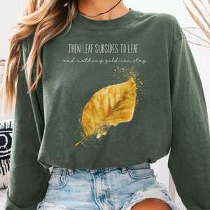 Nothing Gold Can Stay Robert Frost Long Sleeve Tee