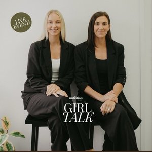 Products: Girl Talk - Live Event - The Nutrition Clinic