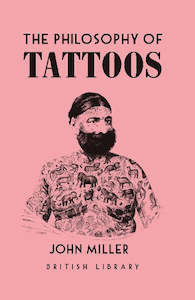 Philosophy: The Philosophy of Tattoos