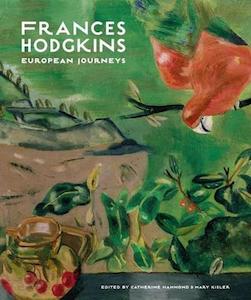 Art: Frances Hodgkins: European Journeys
