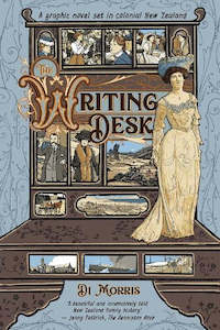 Comics Graphic Novels: The Writing Desk: A Graphic Novel Set in Colonial New Zealand