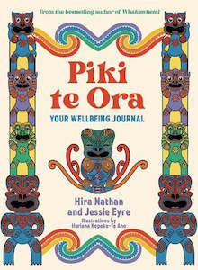 Notebooks Journals Notepads: Piki te Ora: Your Wellbeing Journal