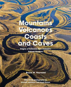 Science Mathematics: Mountains Volcanoes Coasts and Caves: Origins of Aotearoa New Zealand's Natural Wonders