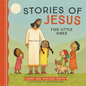 Religion: Stories of Jesus for Little Ones - Board Book