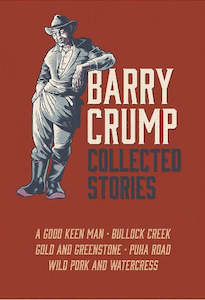 Short Stories: Barry Crump Collected Stories - Hardback