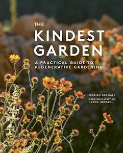Gardening: The Kindest Garden: A Practical Guide to Regenerative Gardening