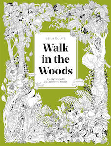 Craft: Leila Duly’s Walk in the Woods: An Intricate Colouring Book
